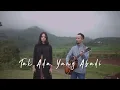 Download Lagu Tak Ada Yang Abadi - Peterpan ( Ipank Yuniar feat. Ingtise Hyndia Cover )