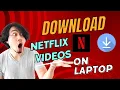 How to Download Netflix s on Laptop - ViWizard