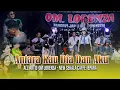 Download Lagu VIRALL TIKTOK!!! ANTARA KAU DIA DAN AKU - ALL ARTIS-OM LORENZA - DANGDUT JADUL VIRAL TRENDING