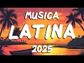 Download Lagu Exitos Del Verano 2025 🌊 Canciones De Reggaeton Del Verano 2025 | Musica Latina 2025