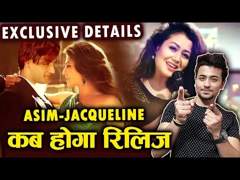 Download MP3 Asim Riaz And Jacqueline Fernandez MUSIC VIDEO Full Details Out | T-Series