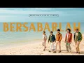 Download Lagu D'MASIV - Bersabarlah (Official Lyric Video)