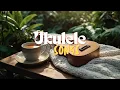 Lagu Chill Ukulele Songs | Feel-Good Vibes for Relaxing Days 🌿 (Songs Playlist)