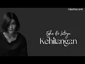Download Lagu Kehilangan - Cover Egha De Latoya