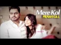 Download Lagu Mere Kol - Dj Dynamo ft Prabh Gill Latest Punjabi Song 2015