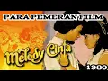 Download Lagu Para Pemeran Film Melody Cinta | (1980)