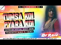 Download Lagu Tumsa Koi Pyara Koi😍😍||Hindi Romantic Dj Song||Monsoon Special Mix🥰🥰||Dj Raja Raghunathpur..