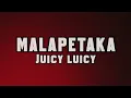 Malapetaka - Juicy Luicy Lyrics