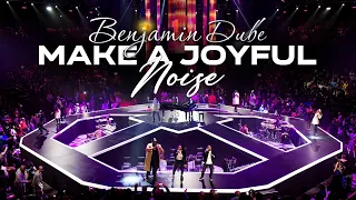 benjamin dube make a joyful noise official music video 