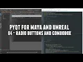 PyQt for Maya and Unreal 04 - Radio Buttons and Combobox