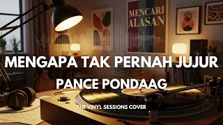 mengapa tak pernah jujur pance pondaag smooth jazz cover by the vinyl