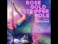 Rose Gold Stripper Pole