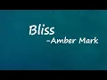 Amber Mark - Bliss (Lyrics)