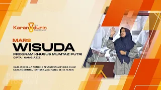 Download MARS WISUDA PROGRAM KHUSUS MUMTAZ PUTRI | PONDOK PESANTREN KARANGDURIN |2024 MP3