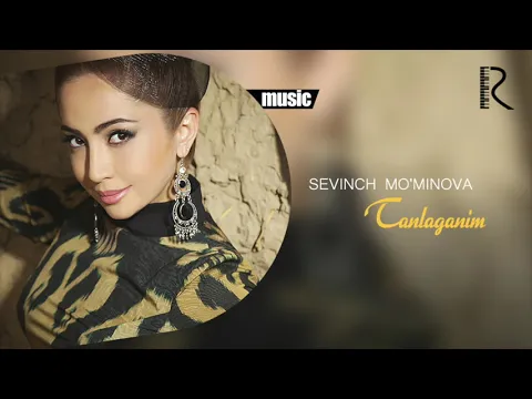 Download MP3 Sevinch Mo'minova - Tanlaganim (Official music)