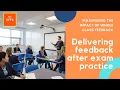 Maximising the impact of whole class feedback Feedback VFTC