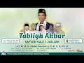 Download Lagu LIVE || TABLIGH AKBAR SAFARI HAJI  || Bersama : UST. PROF. H. ABDUL SOMAD Lc. D. E. S. A. Ph. D