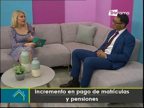 Incremento en pago de matrículas y pensiones