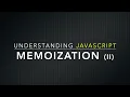 Understanding Memoization In JavaScript II Benchmarking Memoized Function