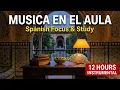 Lagu Spanish Classroom Instrumental Music: Focus \u0026 Study | 12 Hours Classical Guitar Background Music