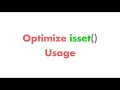 Optimizing isset function syntax usage Php Refactoring As always from your teacher