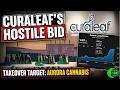 Curaleaf Launches HOSTILE BID for Aurora Cannabis