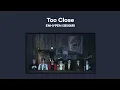 ENHYPEN (엔하이픈) - Too Close (1 HOUR LOOP) Lyrics | 1시간 가사