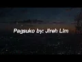 Download Lagu Jireh Lim - Pagsuko(Lyrics Video)
