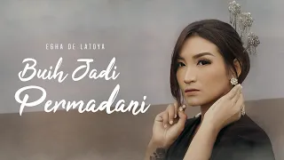 Download Egha De Latoya - Buih Jadi Permadani (Official Music Video) MP3