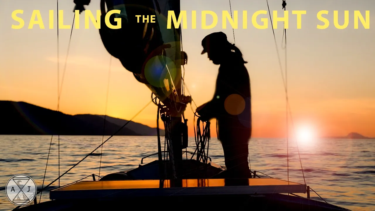 Sailing Alaska’s Eternal Sun! Cruising Where the Sun Never Sets | A&J Sailing S4E9