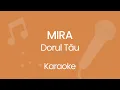 Lagu MIRA - Dorul Tău (Karaoke)