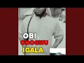 Download Lagu OBI ODOGWU IGALA