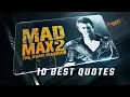 Mad Max 2 The Road Warrior 1981 10 Best Quotes
