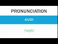 How to pronounce Audi - Speak Right