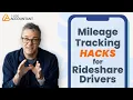 Mileage Tracking HACKS for Rideshare Drivers