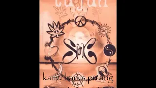 Slank - Kamu Harus Pulang