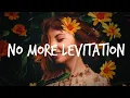 Download Lagu Rex Hooligan x Anna Simone - No More Levitation (Lyrics)