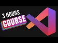 Ultimate Visual Studio Code Course 3 Hours of Beginner to Advanced Tips and Techniques