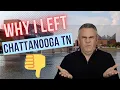 The honest truth I m glad I left Chattanooga for Northeast TN