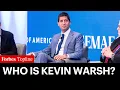 Who Is Kevin Warsh Trump s Fed Pick Has Close Ties To Billionaire GOP Donor