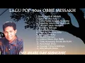 Download Lagu KUMPULAN LAGU POP 90an OBBIE MESSAKH || GOLDEN HITS KENANGAN