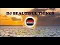 Download Lagu DJ BEAUTIFUL THINGS REMIX VIRAL 2024 - WisoN Remix