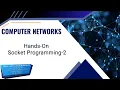 Hands-On Socket Programming Lecture 2