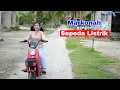 Download Lagu MARKONAH PENGEN SEPEDA LISTRIK