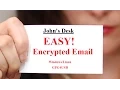 John s Desk EASY Encrypted Email
