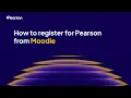 How to register for Pearson from Moodle