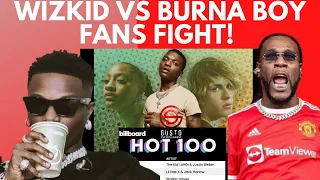 wizkid vs burna boy fans fight as big wiz breaks top 10 billboard hot 100 record reactions