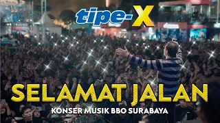 tipe x selamat jalan live in konser musik bbo surabaya