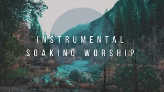 3 HOURS INSTRUMENTAL SOAKING WORSHIP BETHEL MUSIC HARMONY 
