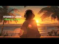 Lagu Edward Maya - Stereo Love (Tropical House Remix) 🌴 Summer Vibes 2025